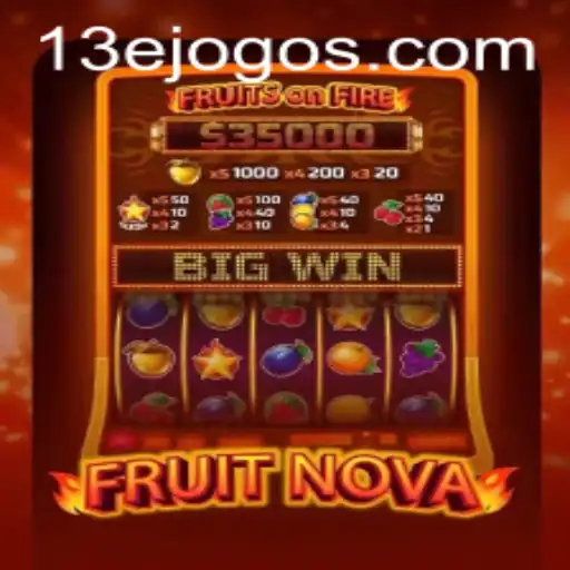Explorando o Mundo do Jogo FruitNova: Diversão e Estratégia no 13E.COM
