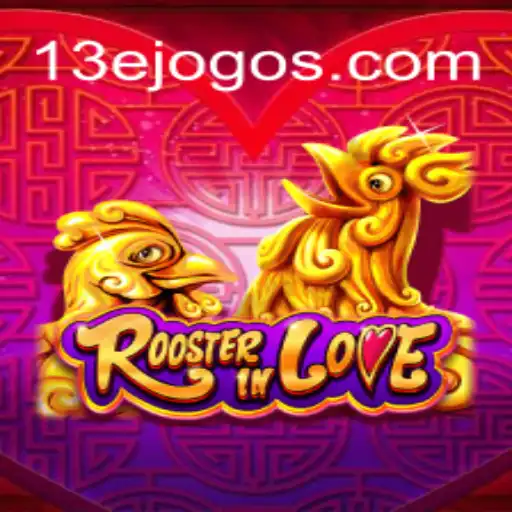 RoosterInLove e 13E.COM: Um Olhar Detalhado Sobre o Jogo Que Conquistou Multidões
